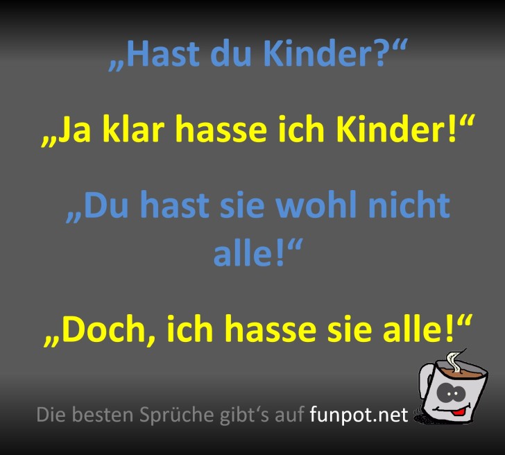 Humorvoller Spruch über Kinder Humorvoller Spruch über Kinder