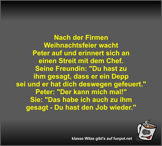 Nach der Firmen Weihnachtsfeier wacht Peter auf und... Nach der Firmen Weihnachtsfeier wacht Peter auf und...
