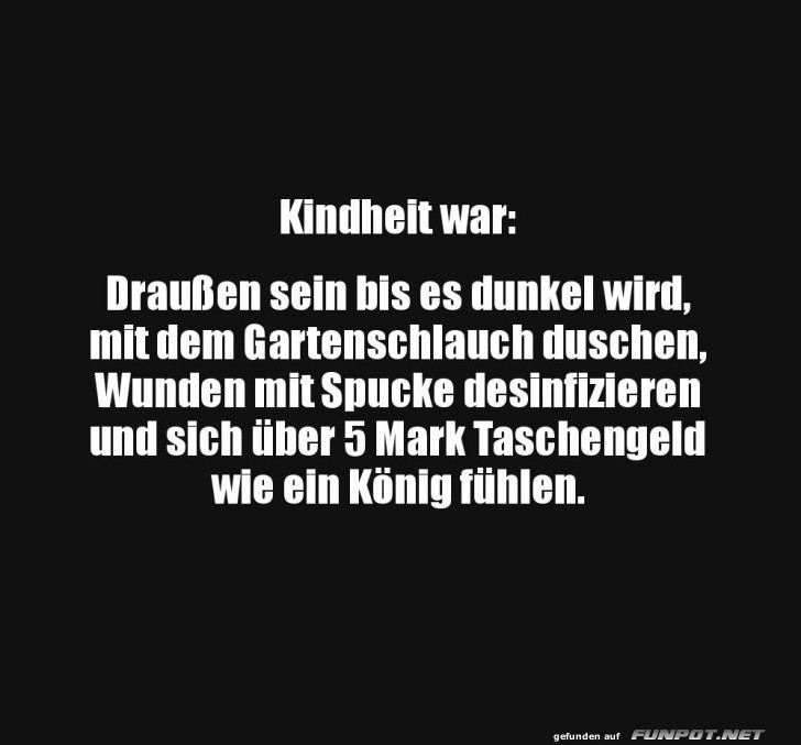 Erinnerungen an die Kindheit Erinnerungen an die Kindheit