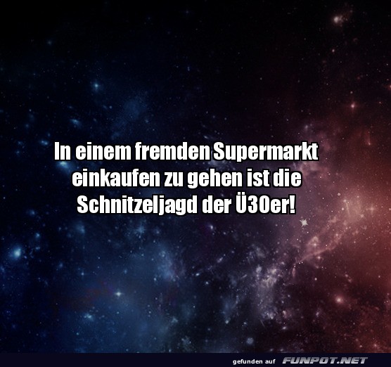 Lustige Anekdote über Einkaufen und Ü30 Lustige Anekdote über Einkaufen und Ü30