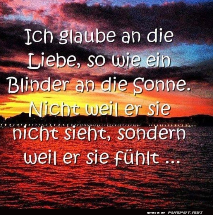 Liebe ist wie die Sonne für Blinde Liebe ist wie die Sonne für Blinde