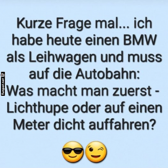 Lustige BMW-Frage auf der Autobahn Lustige BMW-Frage auf der Autobahn