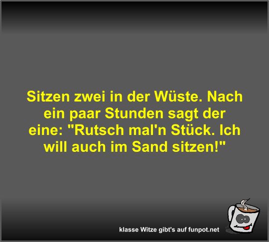Sitzen zwei in der Wüste Sitzen zwei in der Wüste