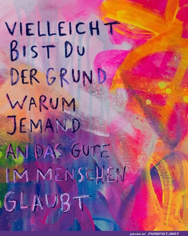 Inspirierende Botschaft in buntem Kunstwerk Inspirierende Botschaft in buntem Kunstwerk