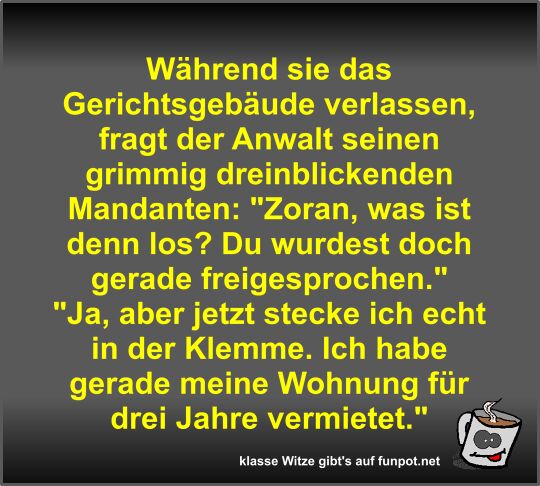 Während sie das Gerichtsgebäude verlassen Während sie das Gerichtsgebäude verlassen
