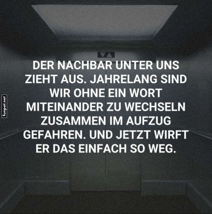 Nachbarschaftserinnerungen im Aufzug Nachbarschaftserinnerungen im Aufzug