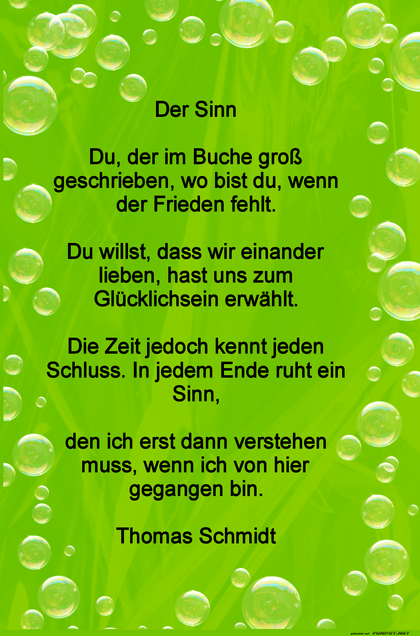 Gedicht über Frieden und den Sinn des Lebens Gedicht über Frieden und den Sinn des Lebens