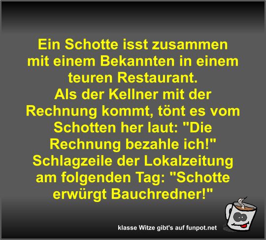 Ein Schotte isst zusammen mit einem Bekannten in einem... Ein Schotte isst zusammen mit einem Bekannten in einem...