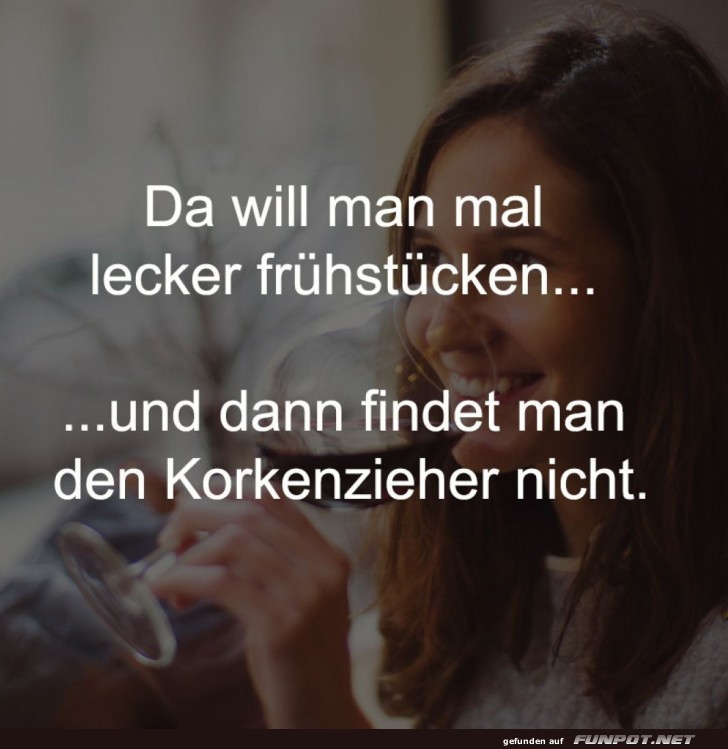 Frhstcksproblem mit Korkenzieher