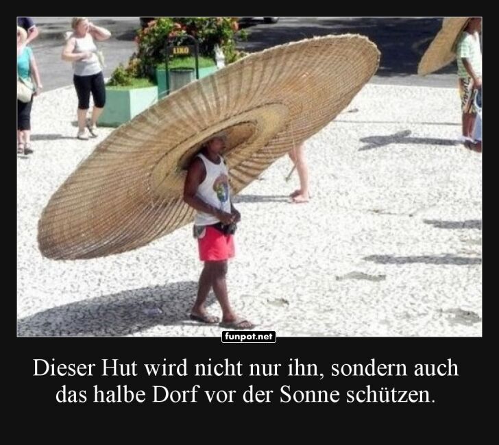 Riesenhut für maximalen Sonnenschutz Riesenhut für maximalen Sonnenschutz