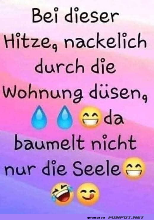 Sommerliche Hitze und Freigeist Sommerliche Hitze und Freigeist