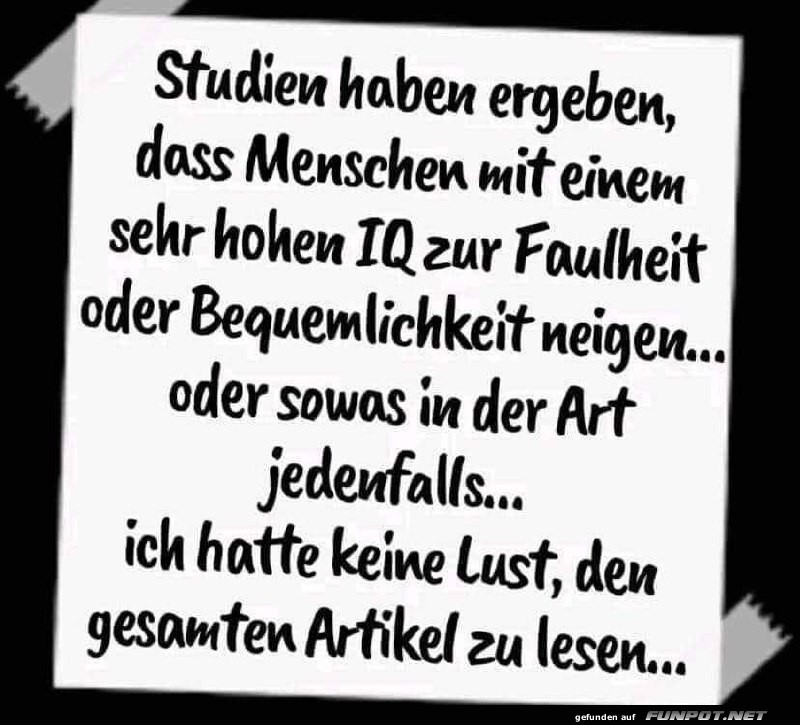 Studien: Hoher IQ und Faulheit verbunden Studien: Hoher IQ und Faulheit verbunden