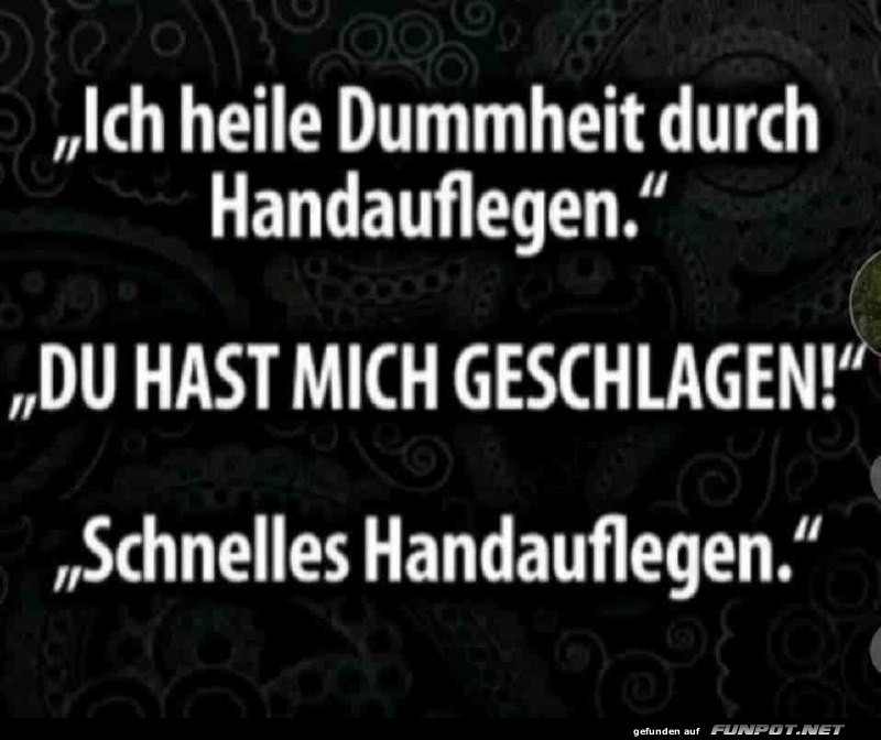 Humorvolles Zitat über Handauflage Humorvolles Zitat über Handauflage