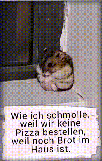 Wie ich schmolle