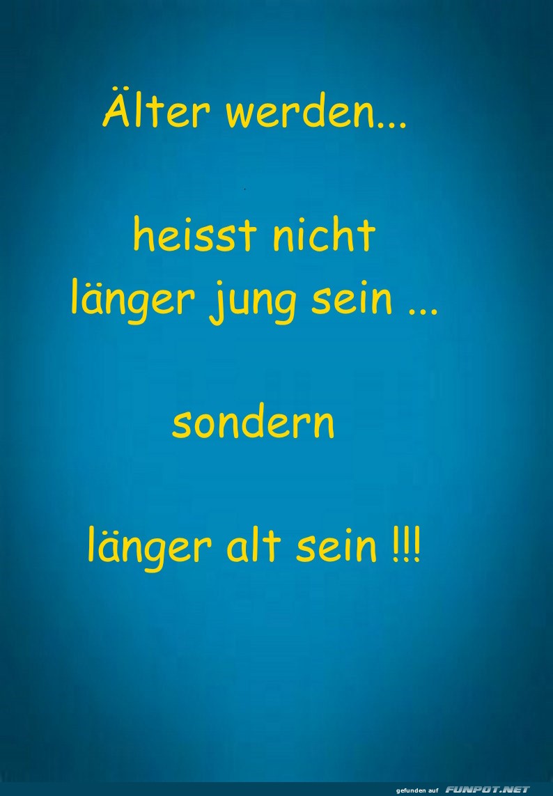 Älter werden, länger alt sein Älter werden, länger alt sein