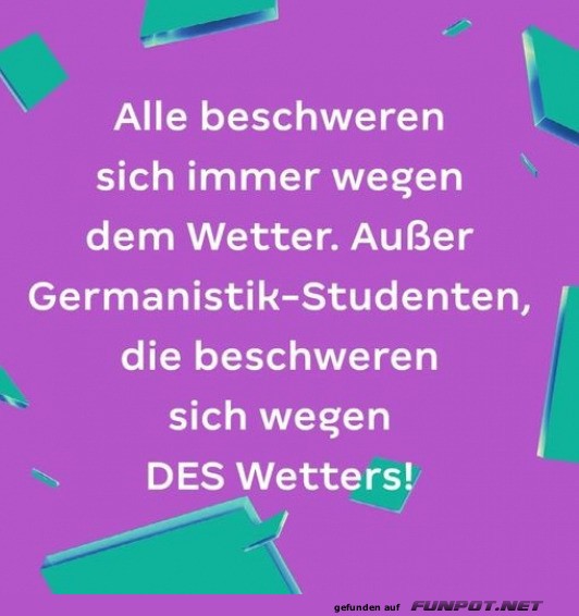 Witz ber Germanistik-Studenten und das Wetter