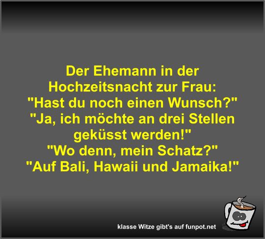 Der Ehemann in der Hochzeitsnacht zur Frau Der Ehemann in der Hochzeitsnacht zur Frau