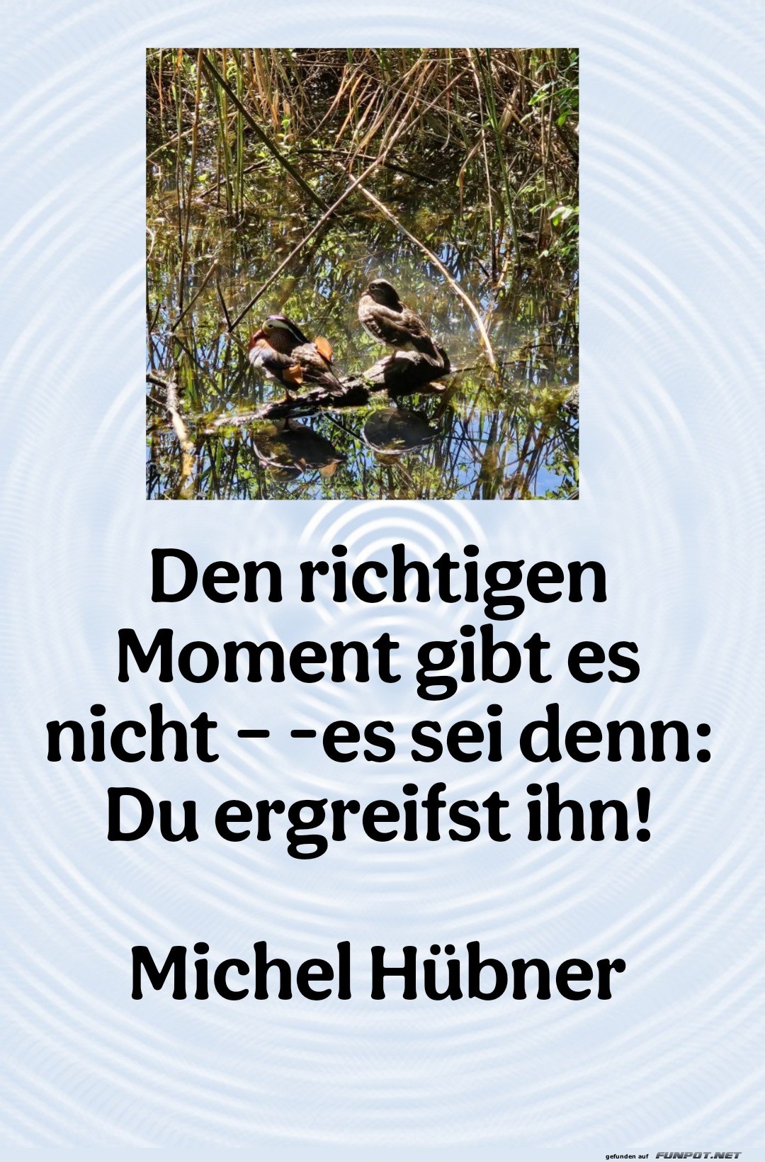 den richtigen moment