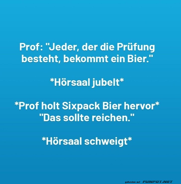 Bier-Boni im Hrsaal: Ein Sixpack reicht!