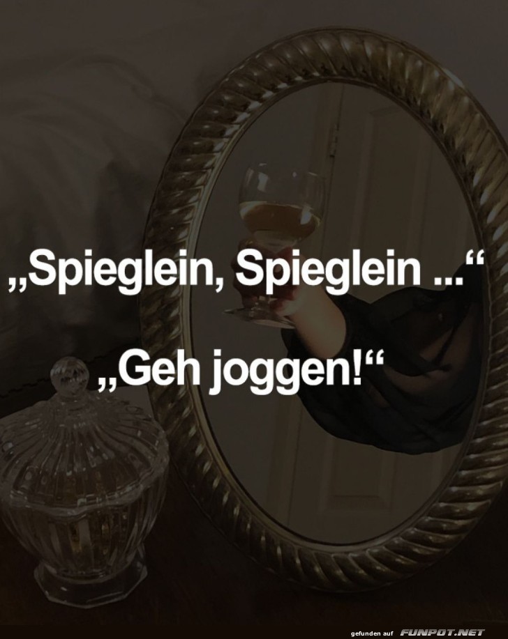 Spieglein mit ehrlicher Meinung Spieglein mit ehrlicher Meinung