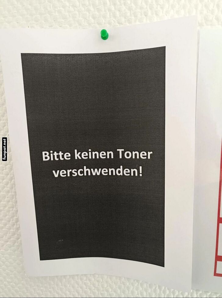 Toner Verschwendung? Sag's durch Schwarz! Toner Verschwendung? Sag's durch Schwarz!