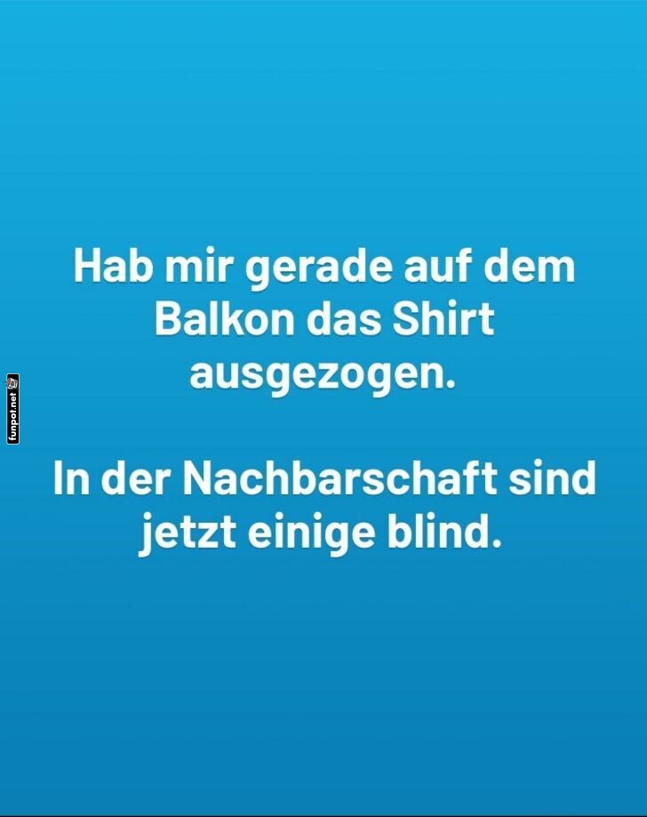 Balkon-Modenschau: Blind vor Style! Balkon-Modenschau: Blind vor Style!