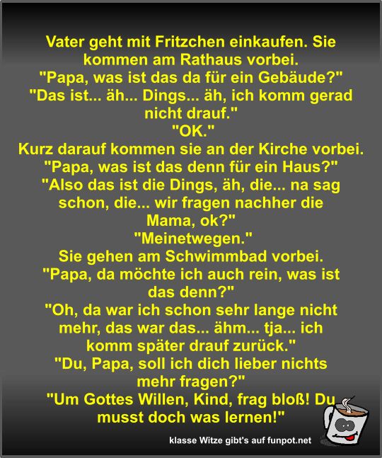Vater geht mit Fritzchen einkaufen Vater geht mit Fritzchen einkaufen