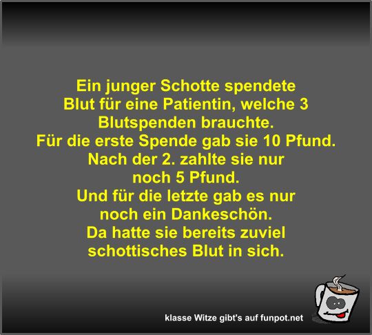 Ein junger Schotte spendete Blut fr eine Patientin