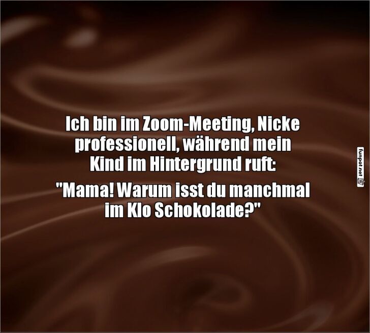 Wenn Zoom-Meetings schokoladig enden Wenn Zoom-Meetings schokoladig enden