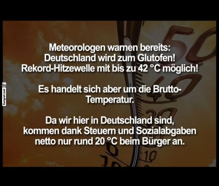 Brutto-Hitze: Steuer auch auf Sommer? Brutto-Hitze: Steuer auch auf Sommer?