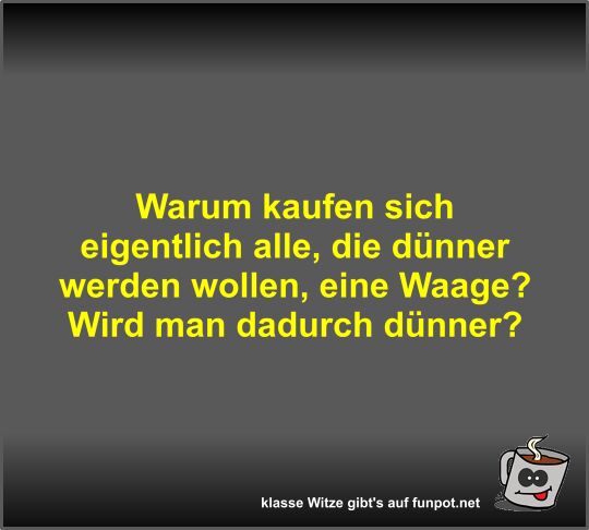Warum kaufen sich eigentlich alle Warum kaufen sich eigentlich alle