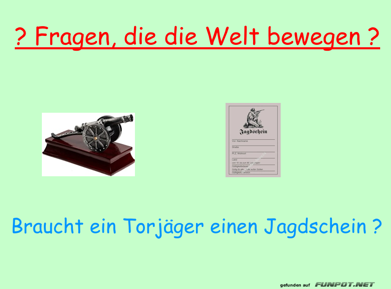 Torjäger und Jagdschein: Ein Muss? Torjäger und Jagdschein: Ein Muss?