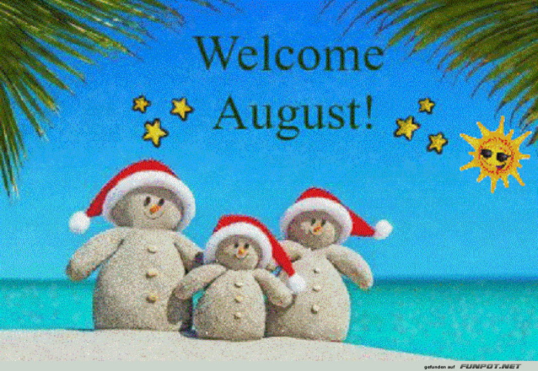 Welcome August Welcome August