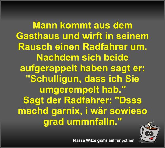 Mann kommt aus dem Gasthaus und wirft in seinem Rausch... Mann kommt aus dem Gasthaus und wirft in seinem Rausch...