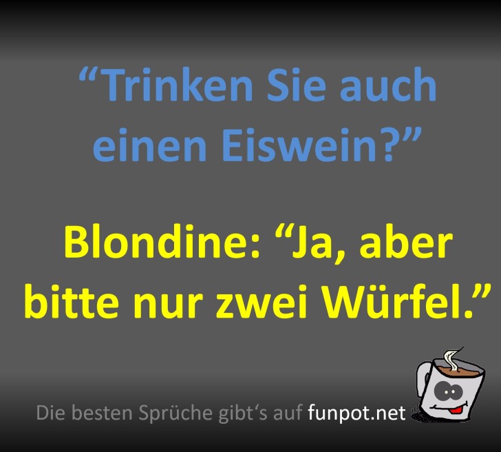 Eisweingenuss auf Blondinen-Art
