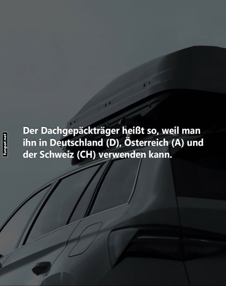 Warum der Dachgepcktrger trilingual ist!