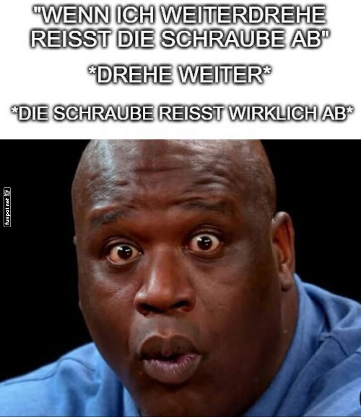 Das Schrauben-Dilemma: Er dreht weiter!