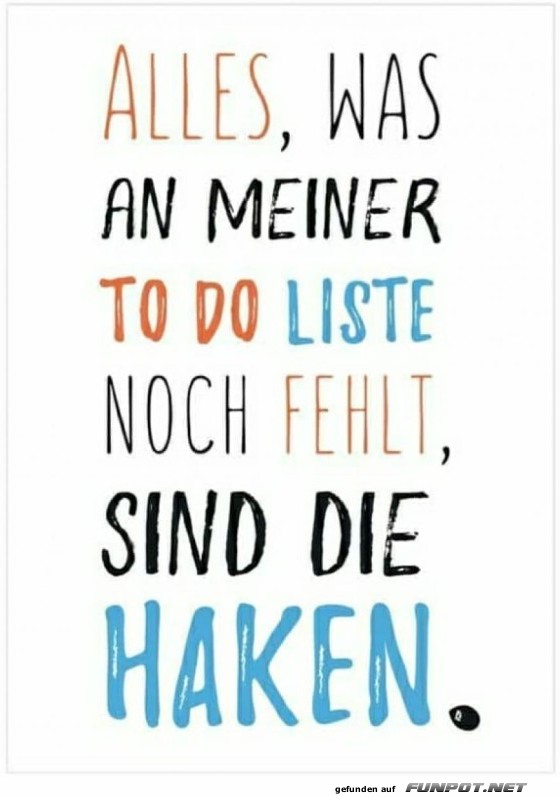 To-Do Liste: Haken dringend gesucht!
