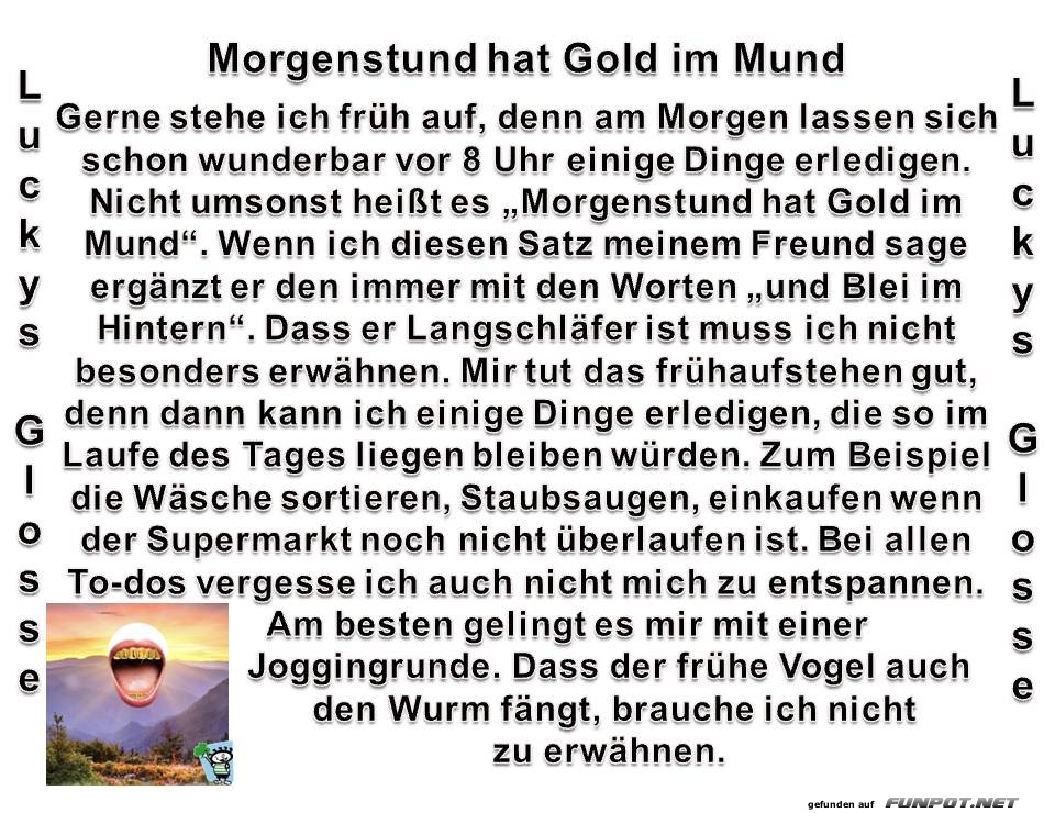 Morgenstund hat Gold im Mund Morgenstund hat Gold im Mund