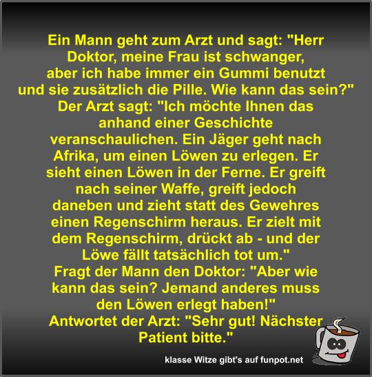 Ein Mann geht zum Arzt und sagt