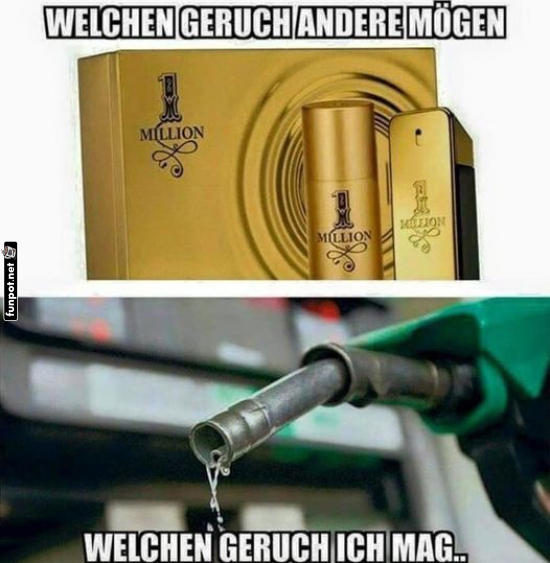 Parfüm? Nein, Benzin ist mein Duft! Parfüm? Nein, Benzin ist mein Duft!