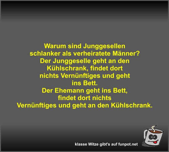 Warum sind Junggesellen schlanker als verheiratete Männer? Warum sind Junggesellen schlanker als verheiratete Männer?