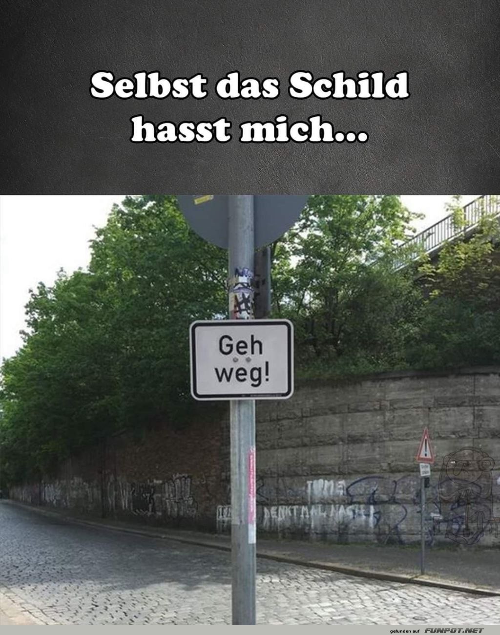 Wenn selbst Schilder es deutlich machen... Wenn selbst Schilder es deutlich machen...