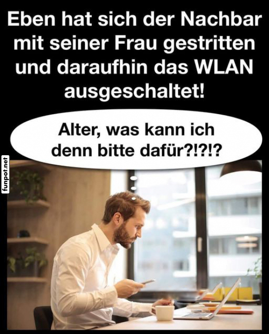 Wenn Nachbars Streit dein WLAN kapert Wenn Nachbars Streit dein WLAN kapert