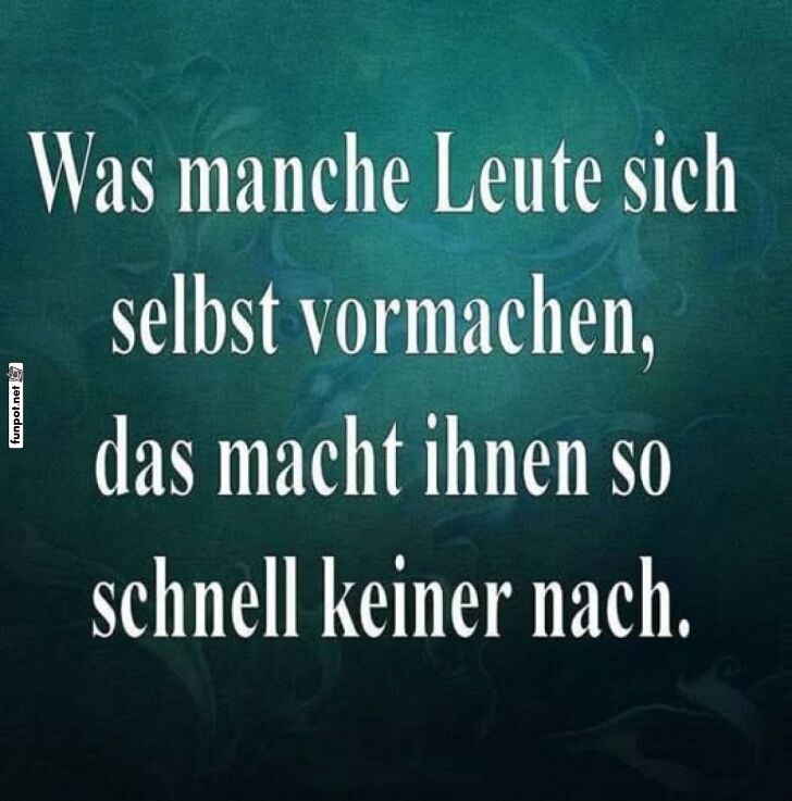 Der Meister der Selbsttäuschung! Der Meister der Selbsttäuschung!