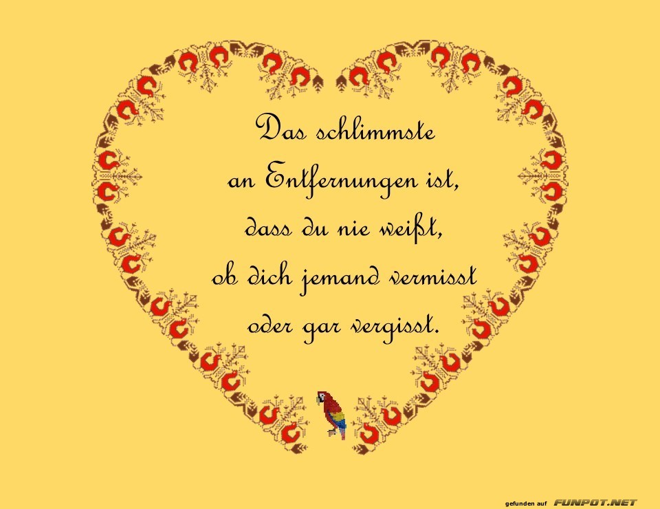 Das schlimmst an Entfernungen Das schlimmst an Entfernungen