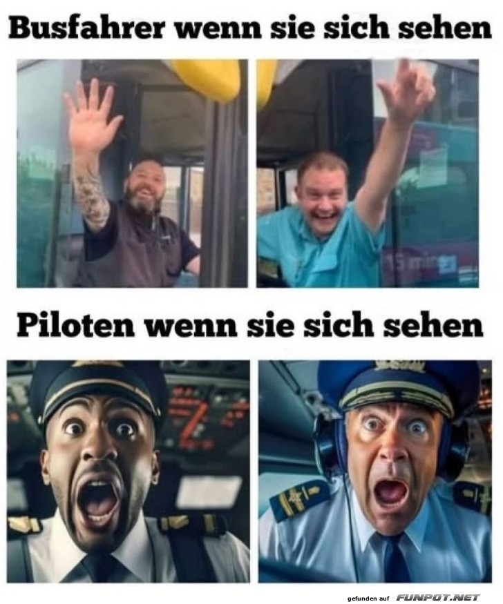 Wenn Busfahrer und Piloten sich treffen! Wenn Busfahrer und Piloten sich treffen!