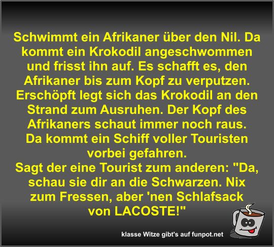 Schwimmt ein Afrikaner ber den Nil