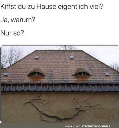 Wenn das Haus Augen macht Wenn das Haus Augen macht