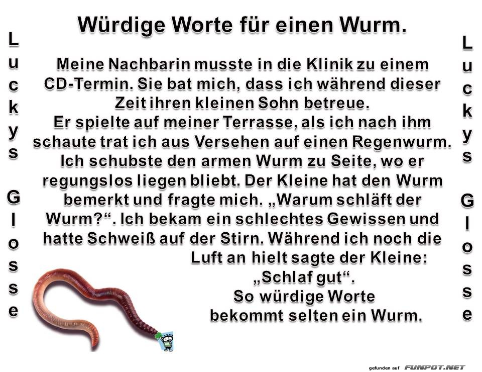 Wrdige Worte fr einen Wurm